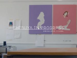 SHIBUYA IN PROGRESS