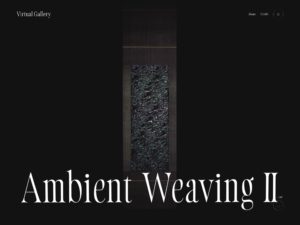Ambient Weaving Ⅱ